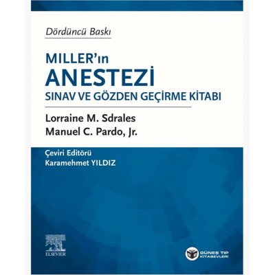 Miller'ın Anestezi Sınav ve Gözden Geçirme Kitabı